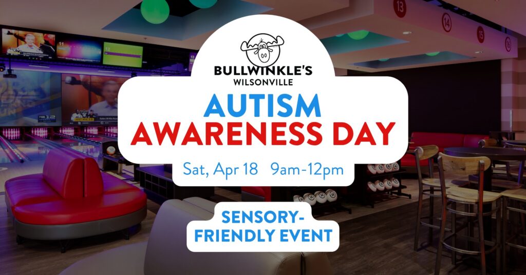 event graphic for autism awareness day at Bullwinkle's in Wilsonville, Oregon