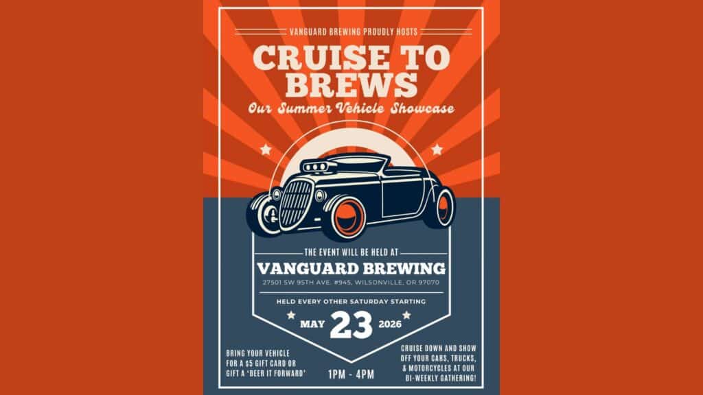 Cruise to Brews at Vanguard Brewing in Wilsonville Oregon event graphic